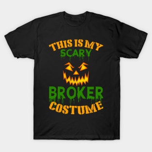 This Is My Scary Broker Costume T-Shirt